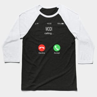 Modi Calling Baseball T-Shirt